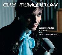 Stephanie Finch and The Company Men: Cry Tomorrow CD